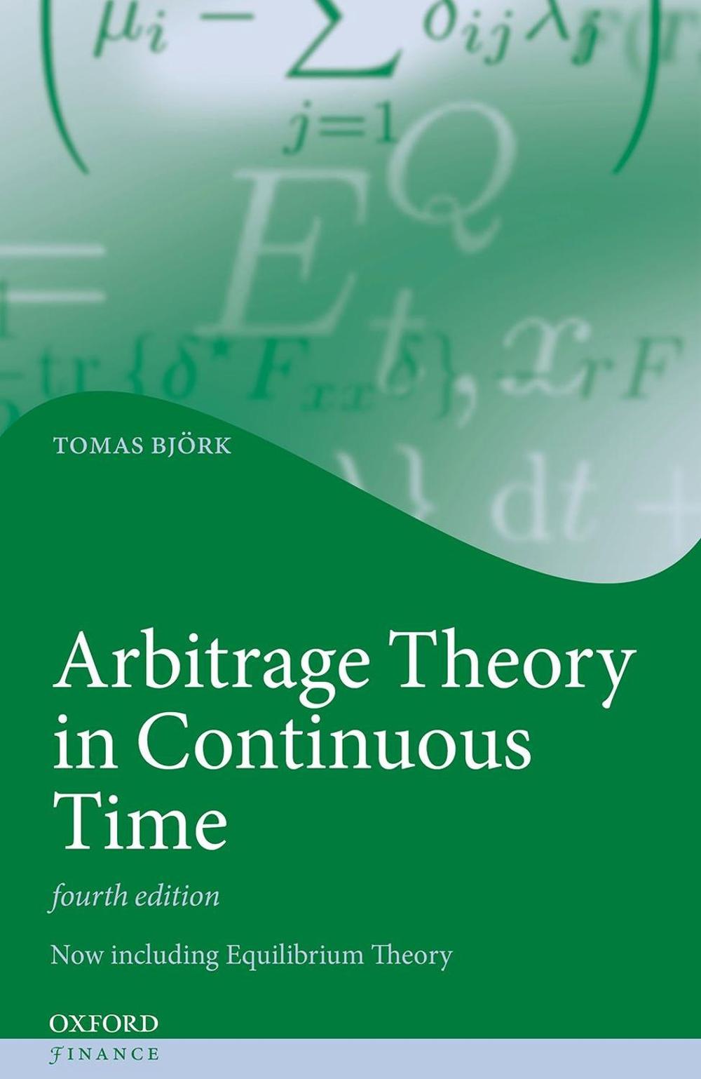 Arbitrage Theory in Continuous Time, 9780198851615