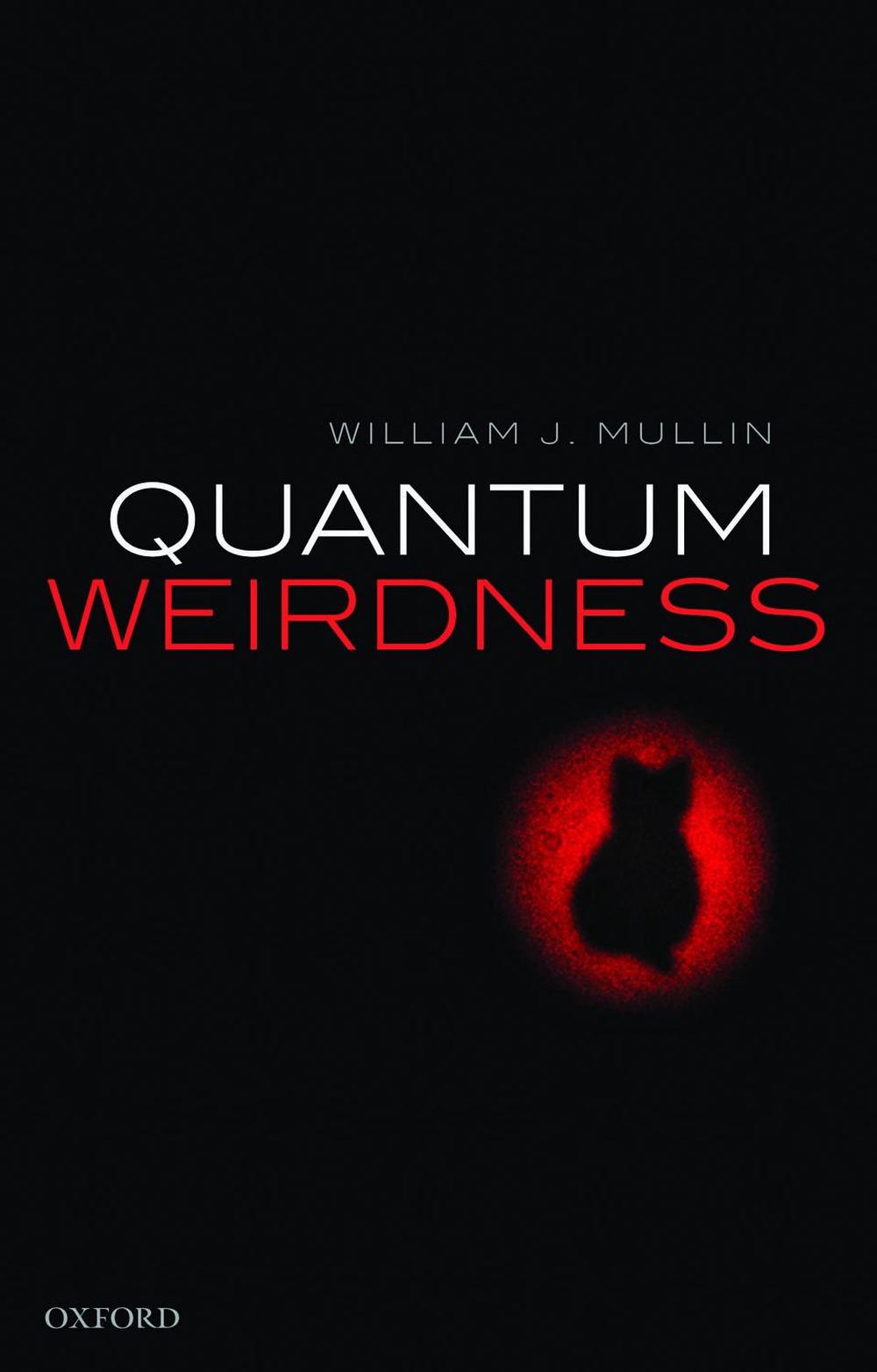Quantum Weirdness, 9780198854364