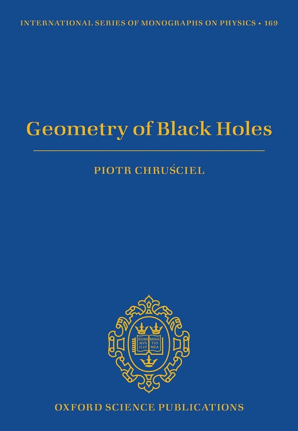 Geometry of Black Holes by Piotr T. Chruściel - ISBN: 9780198855415