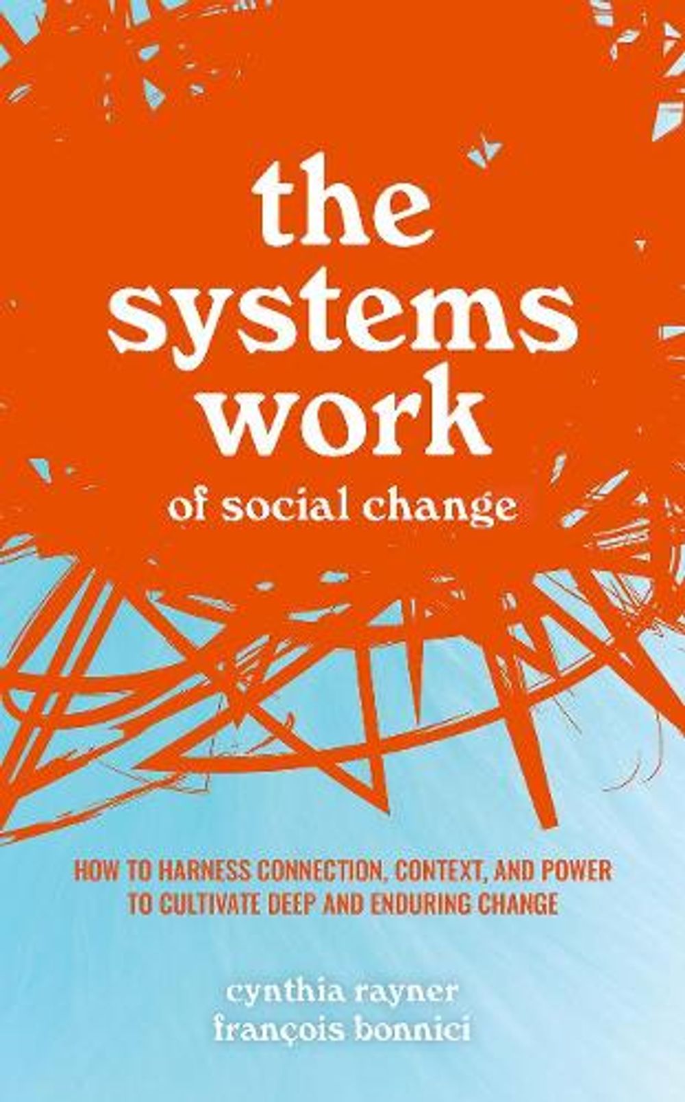 The Systems Work of Social Change by Cynthia Rayner - ISBN: 9780198857457