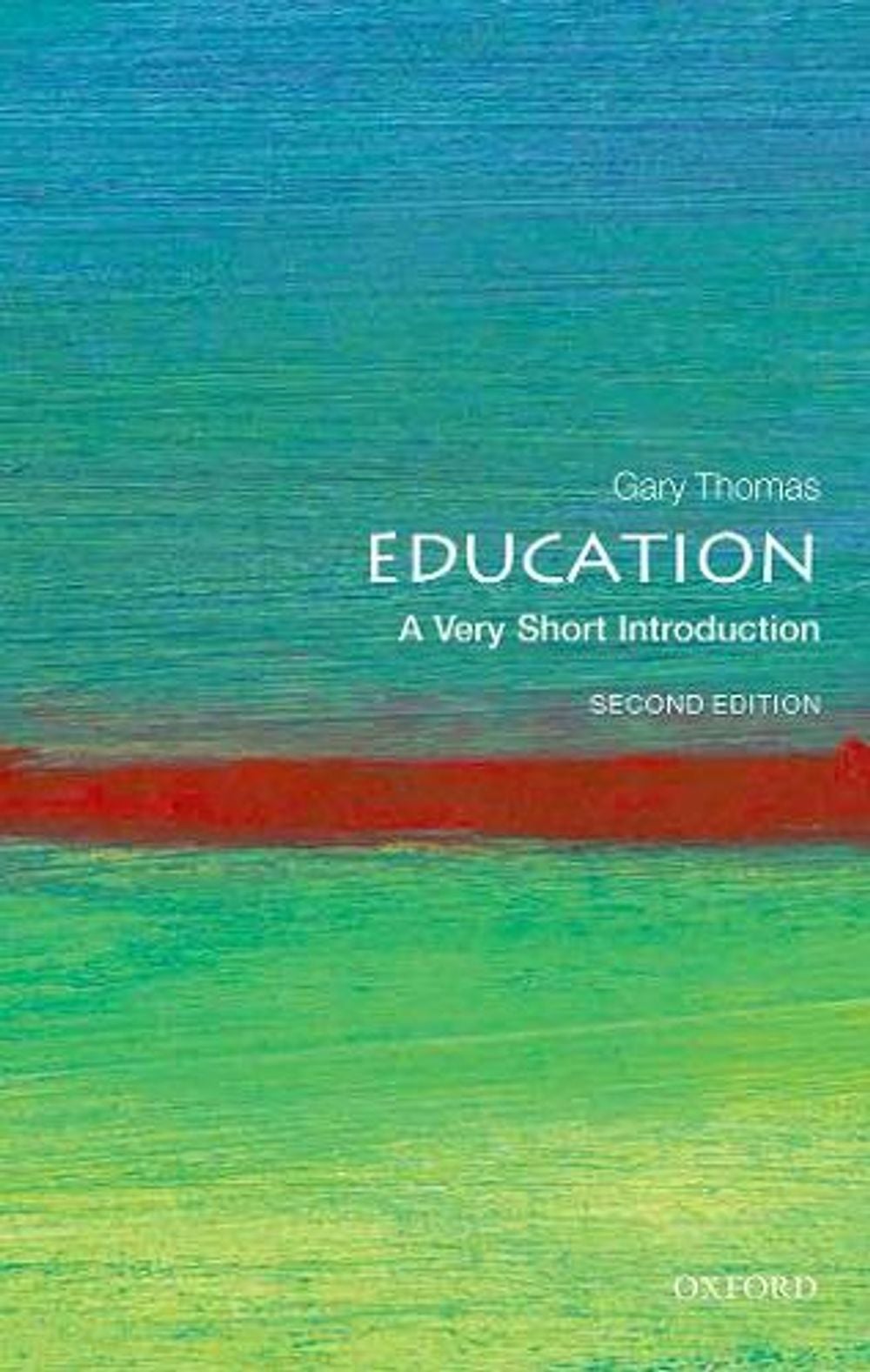 Education, 2nd Edition by Gary Thomas - ISBN: 9780198859086