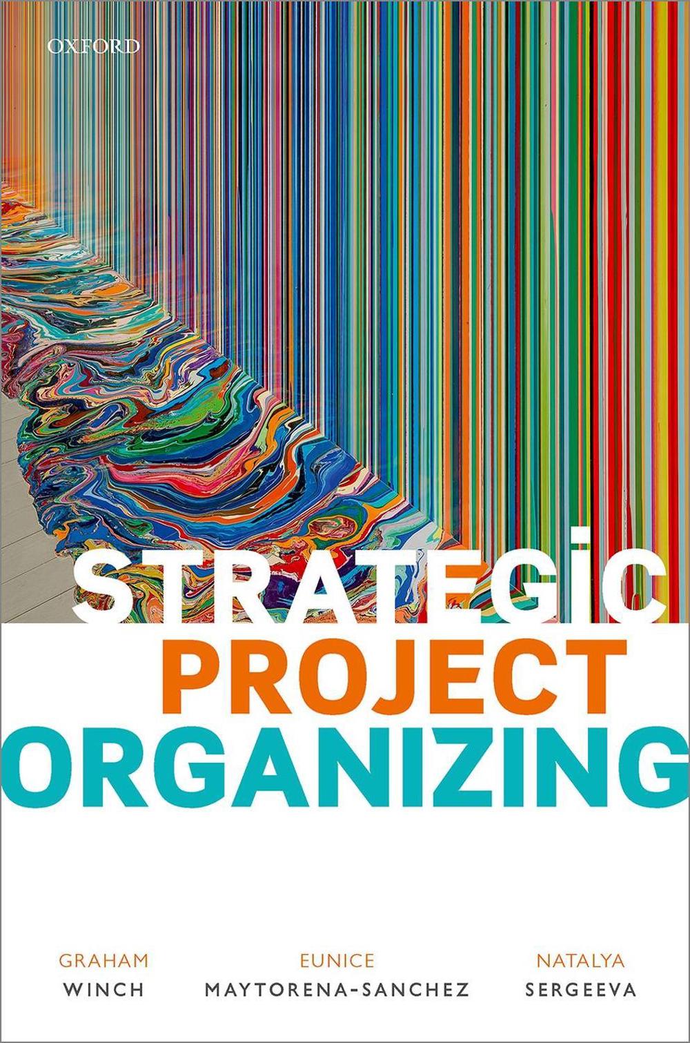 Strategic Project Organizing by Graham Miles Winch, Paperback