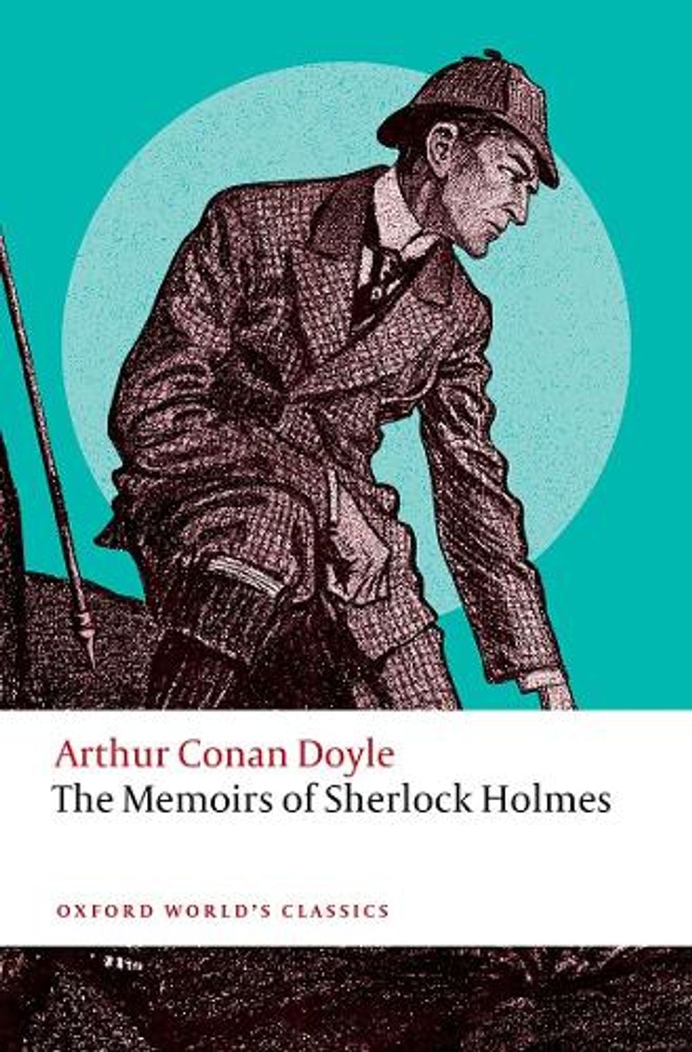 The Memoirs of Sherlock Holmes, 2nd Edition by Arthur Conan Doyle - ISBN: 9780198863120