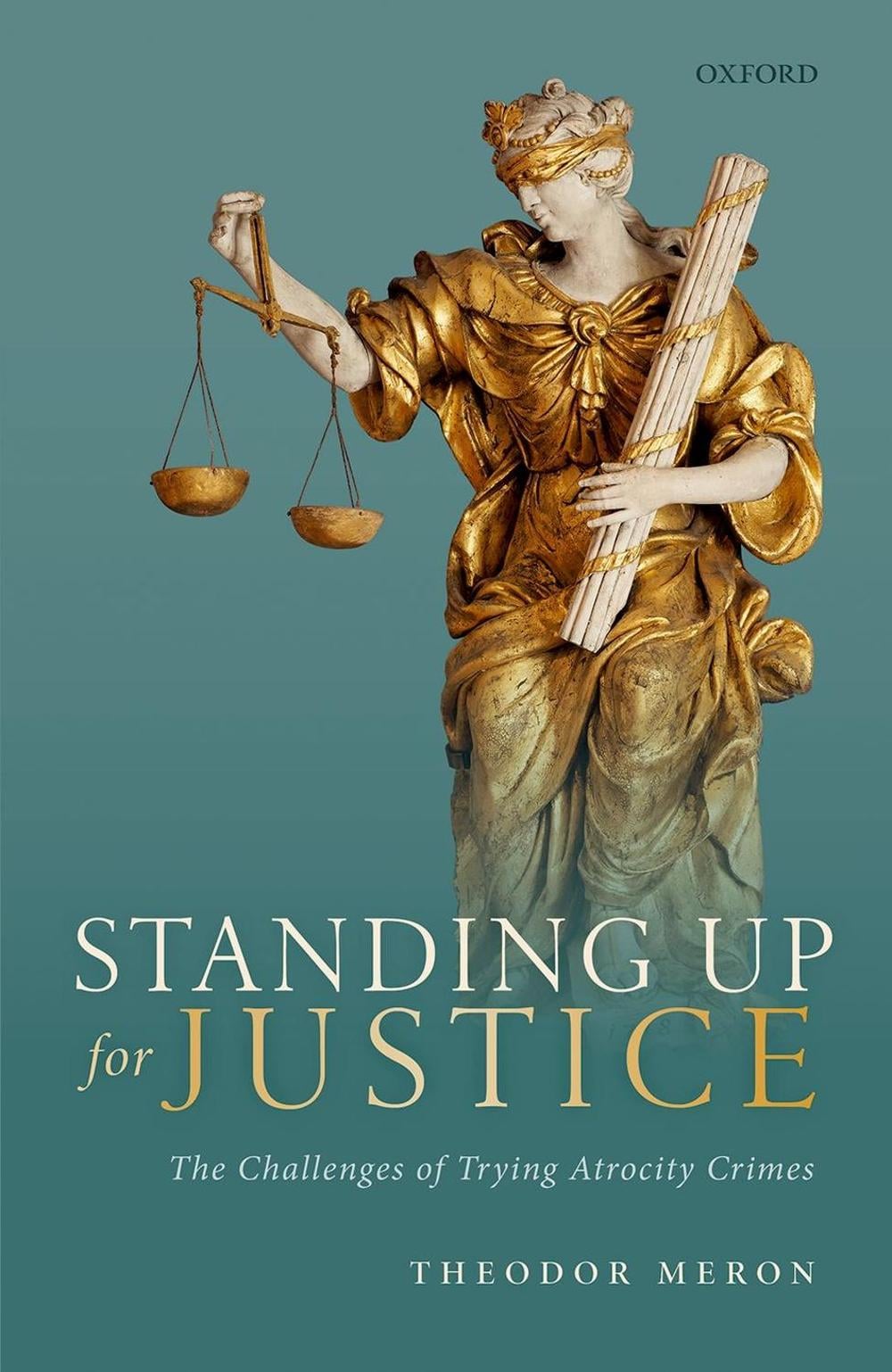 Standing Up for Justice by Theodor Meron - ISBN: 9780198863434