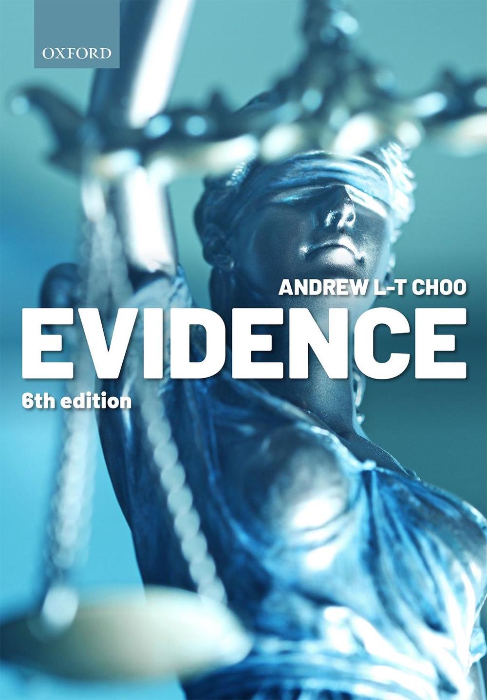 Evidence, 6th Edition by Andrew L-T Choo - ISBN: 9780198864172