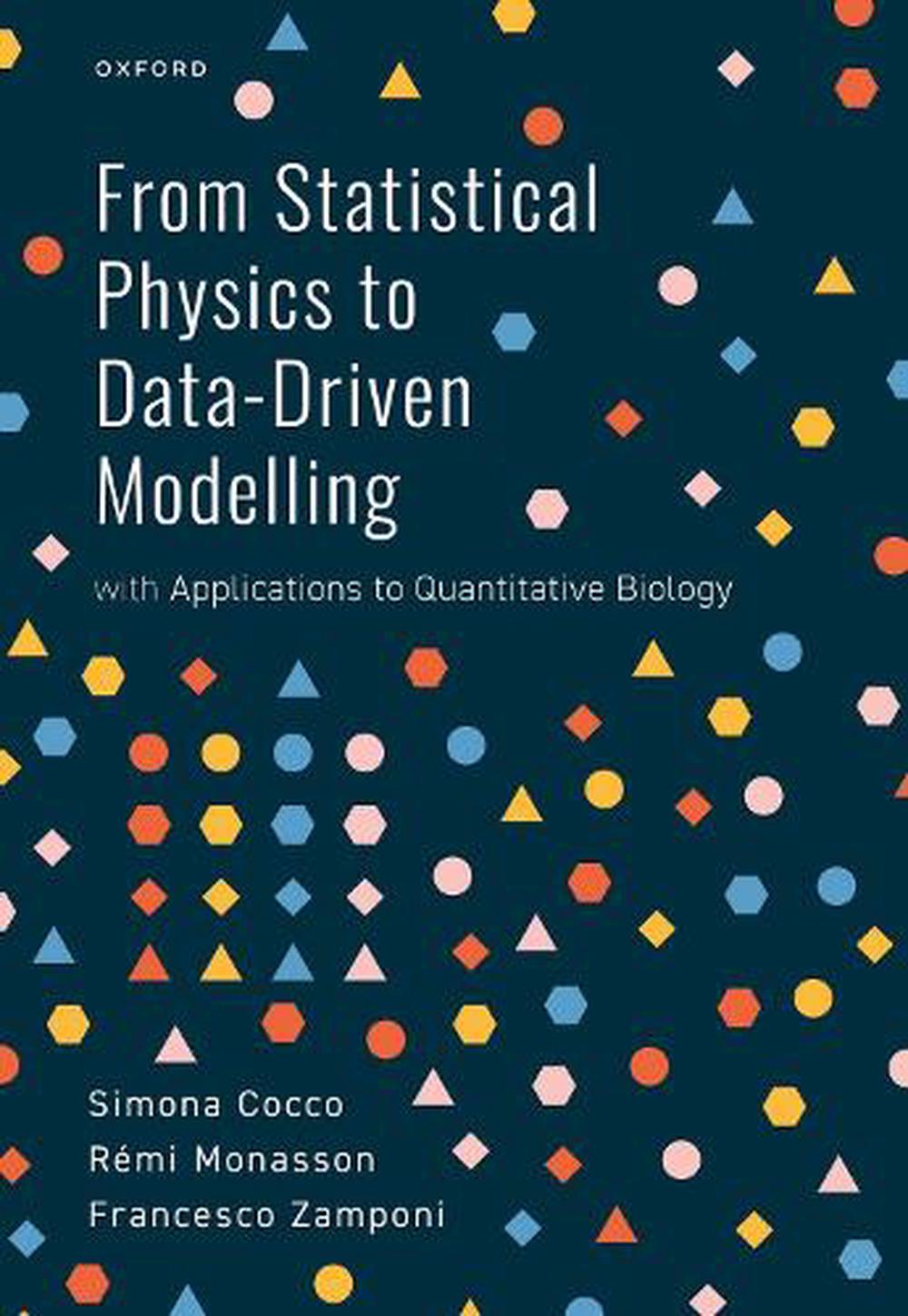 From Statistical Physics To Data-driven Modelling By Simona Cocco 