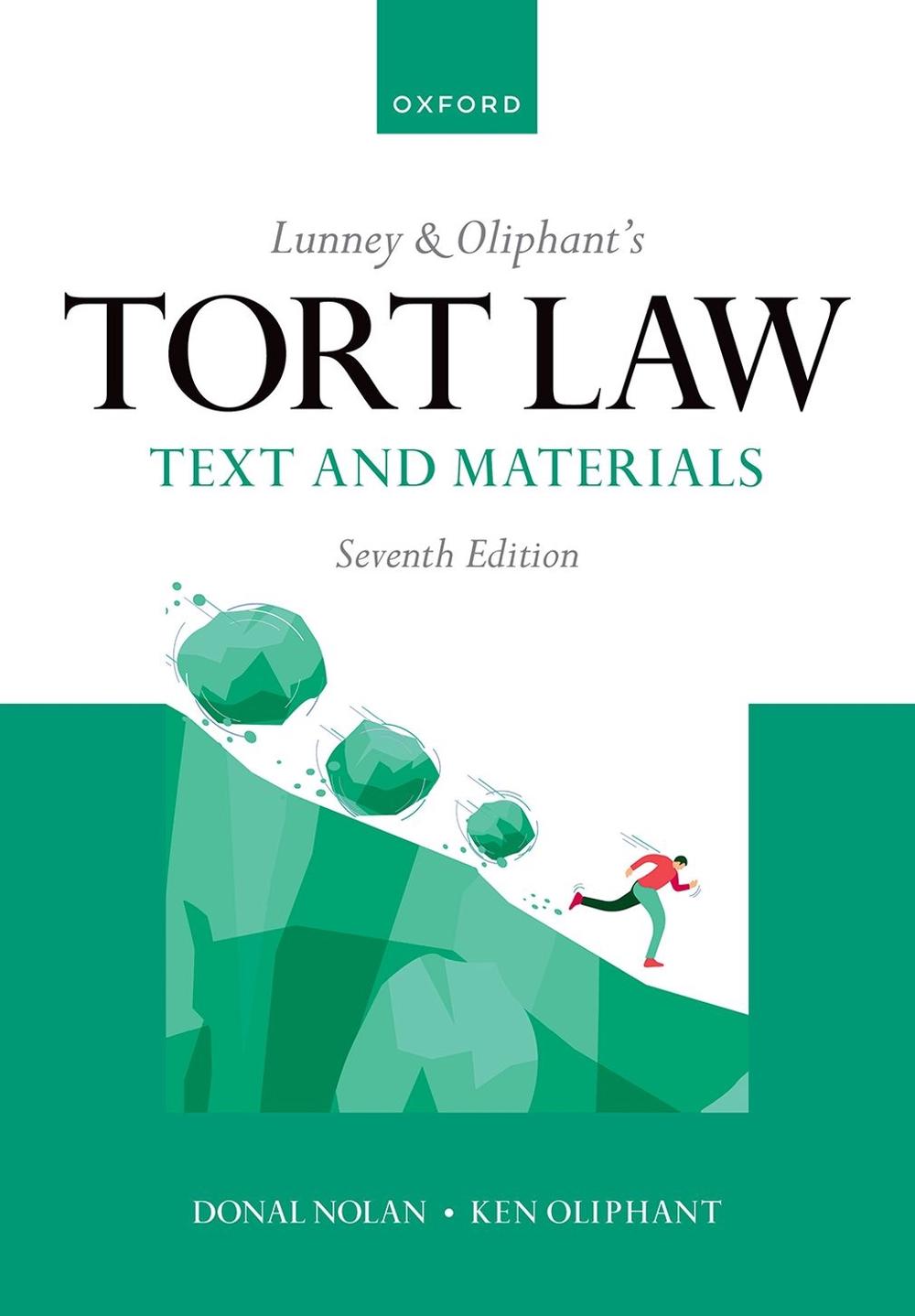 Lunney & Oliphant's Tort Law, 7th Edition by Ken Oliphant - ISBN: 9780198865117