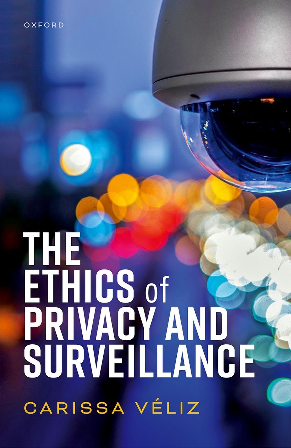 The Ethics of Privacy and Surveillance, 9780198870173