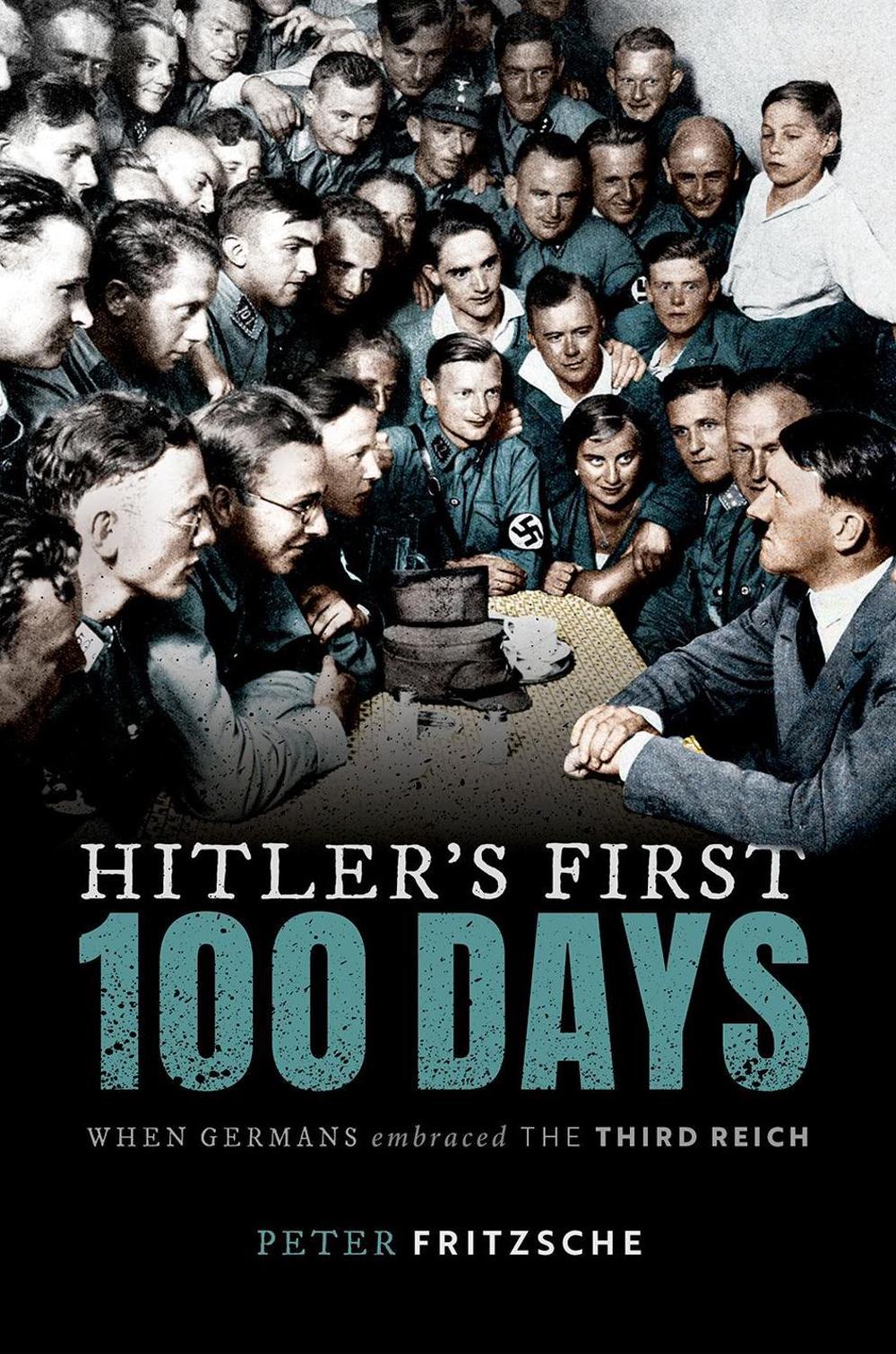 Hitler's First Hundred Days, 9780198871125