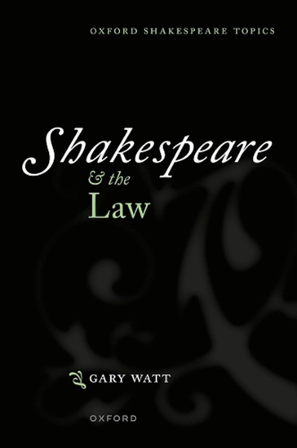 Shakespeare and the Law, 9780198877073