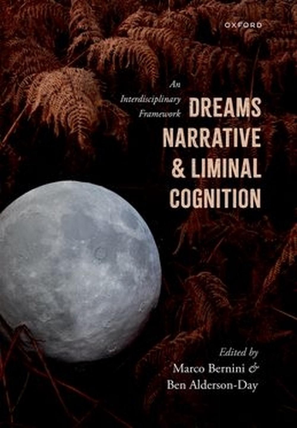 Dreams, Narrative, and Liminal Cognition, 9780198878117