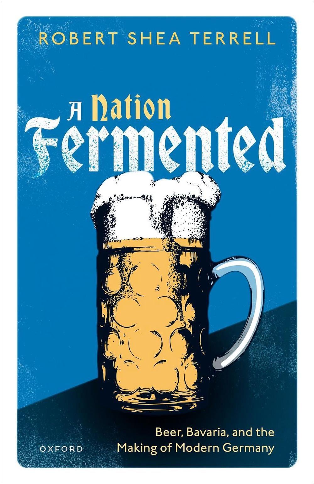 A Nation Fermented by Robert Shea Terrell - ISBN: 9780198881834