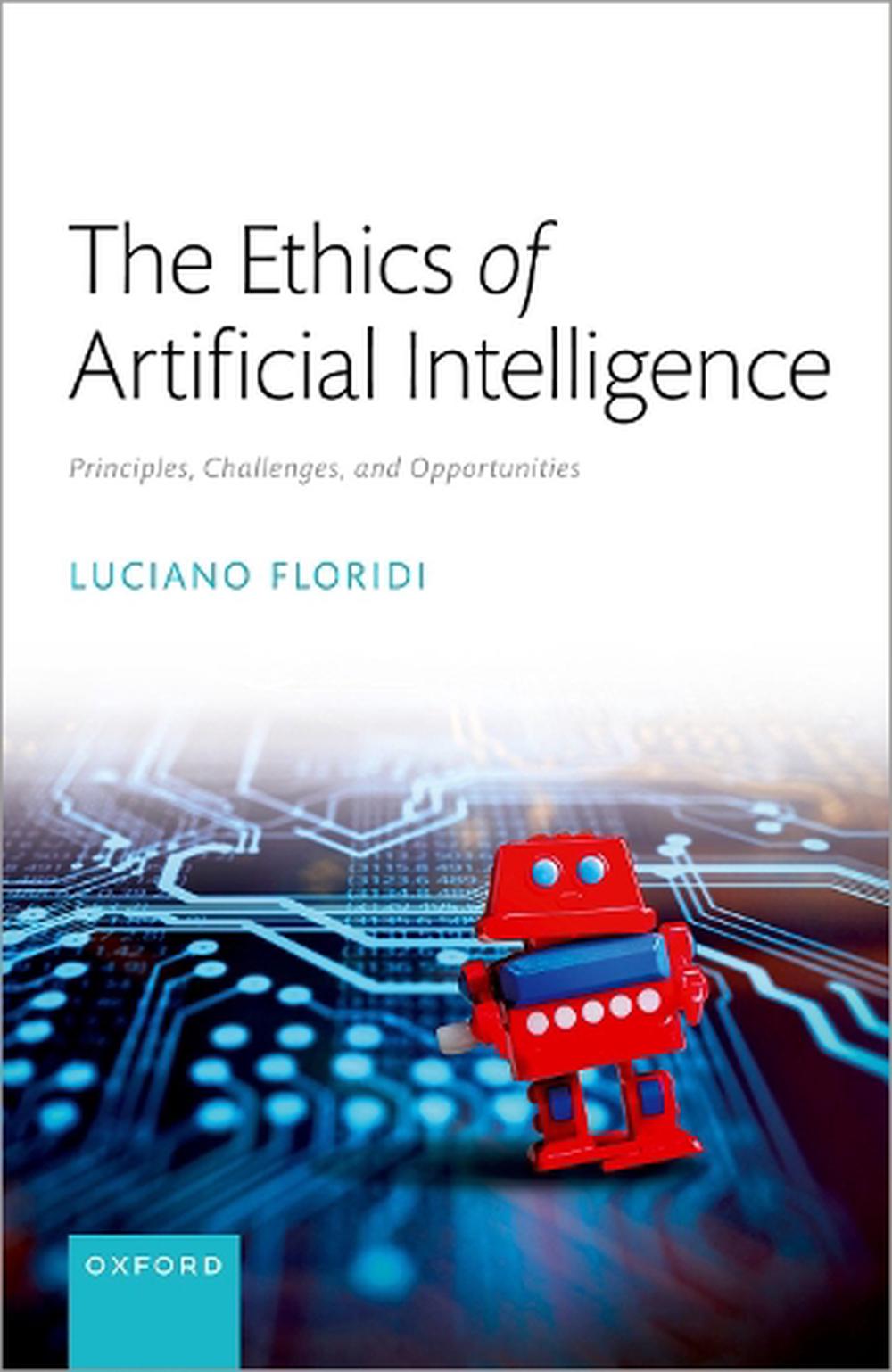 The Ethics Of Artificial Intelligence By Luciano Floridi, Hardcover ...