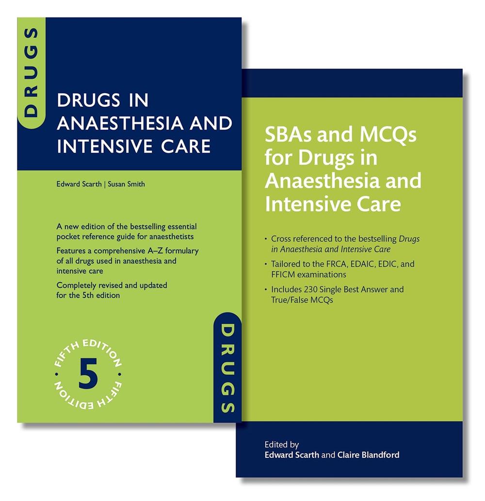 Drugs in Anaesthesia and Intensive Care and SBAs and MCQs for Drugs in Anaesthesia and Intensive Care Pack, 9780198890621