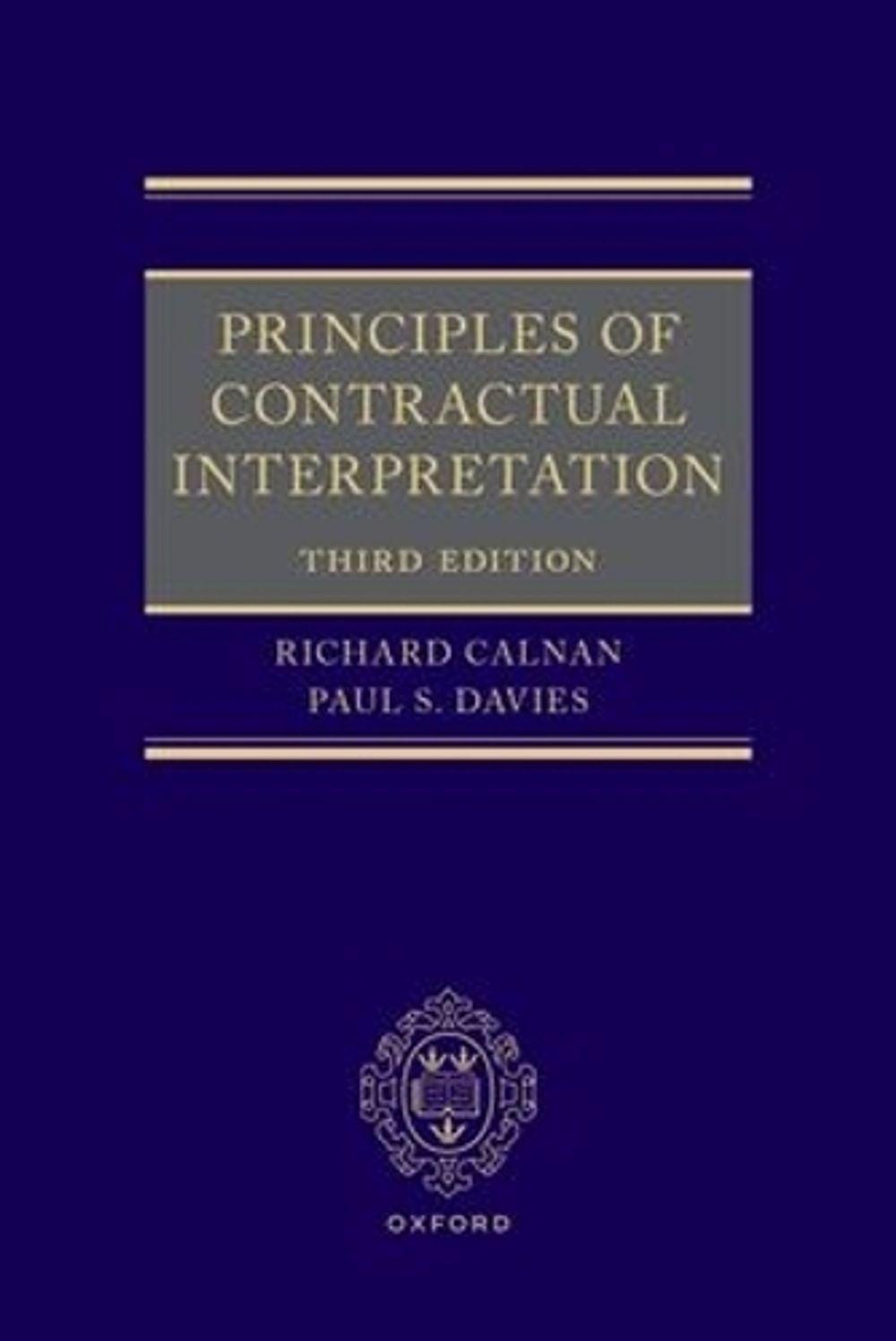 Principles of Contractual Interpretation, 3rd Edition by Richard Calnan - ISBN: 9780198897170
