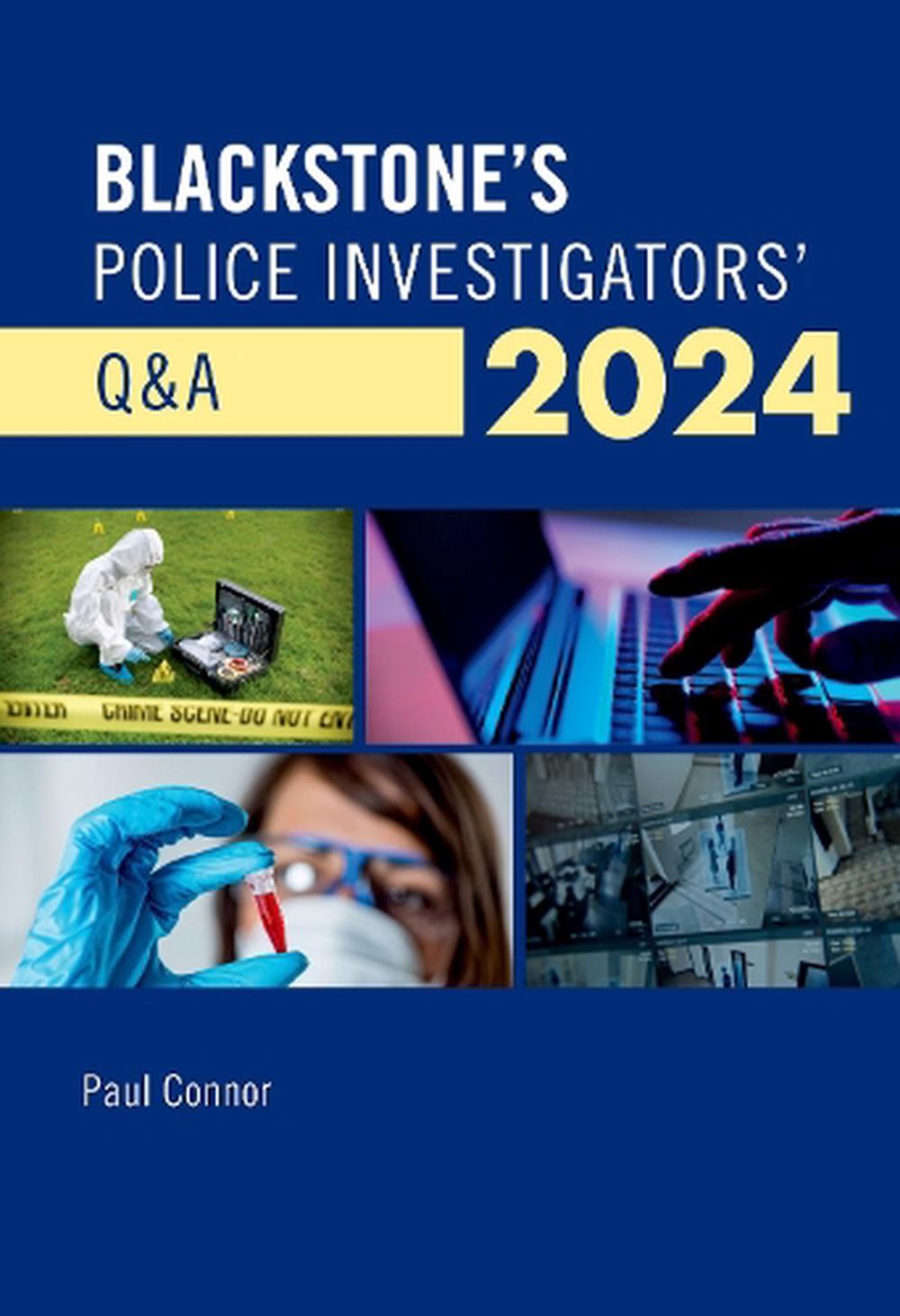 Blackstone's Police Investigators' Q&A 2024 by Paul Connor, Paperback