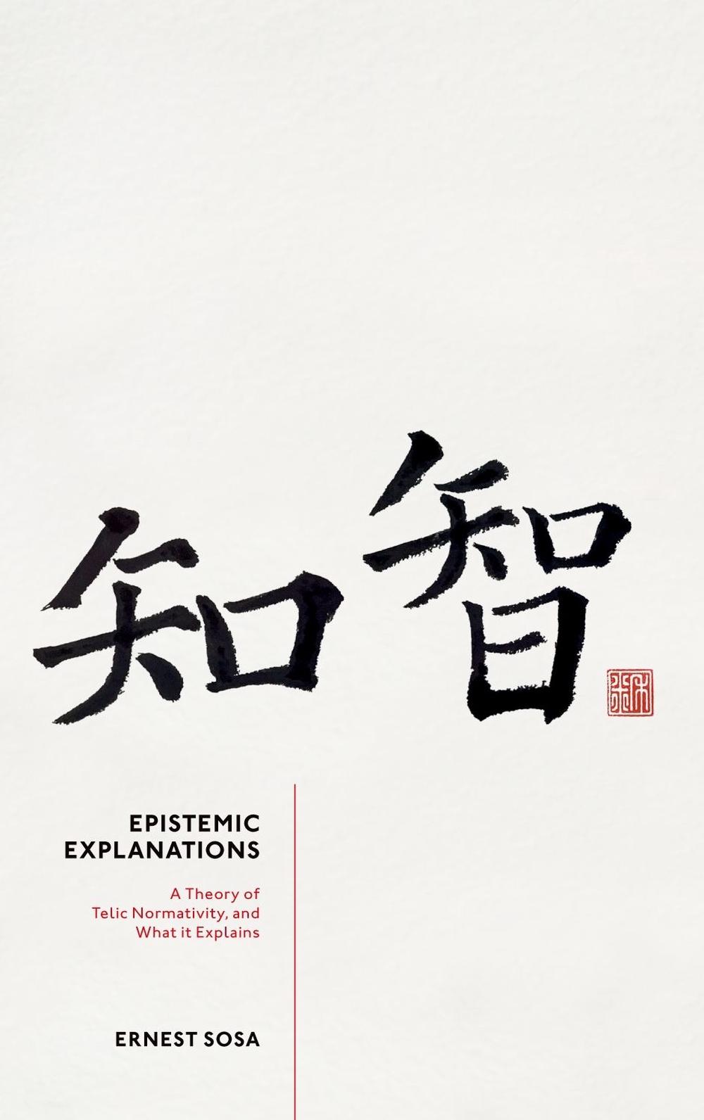 Epistemic Explanations, 9780198901006