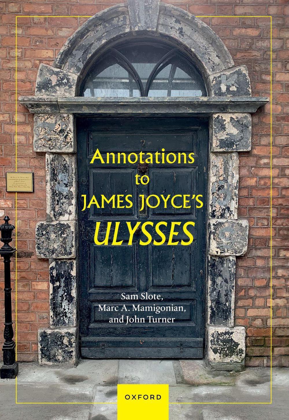 Annotations to James Joyce's Ulysses by Dr Sam Slote - ISBN: 9780198912750