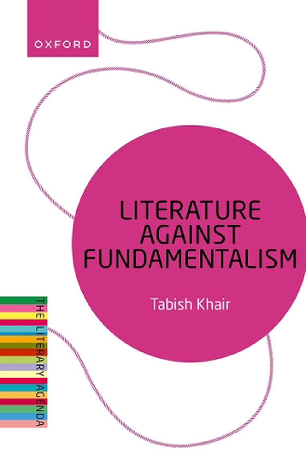 Literature Against Fundamentalism, 9780198919582