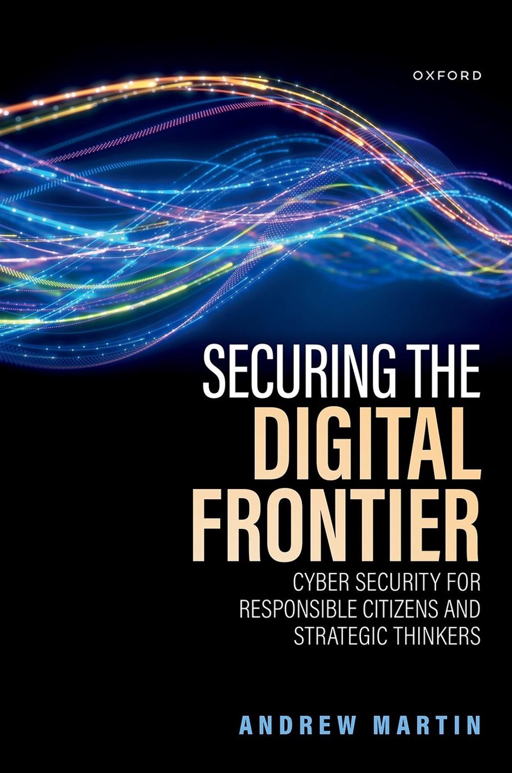 Securing the Digital Frontier, 9780198920137