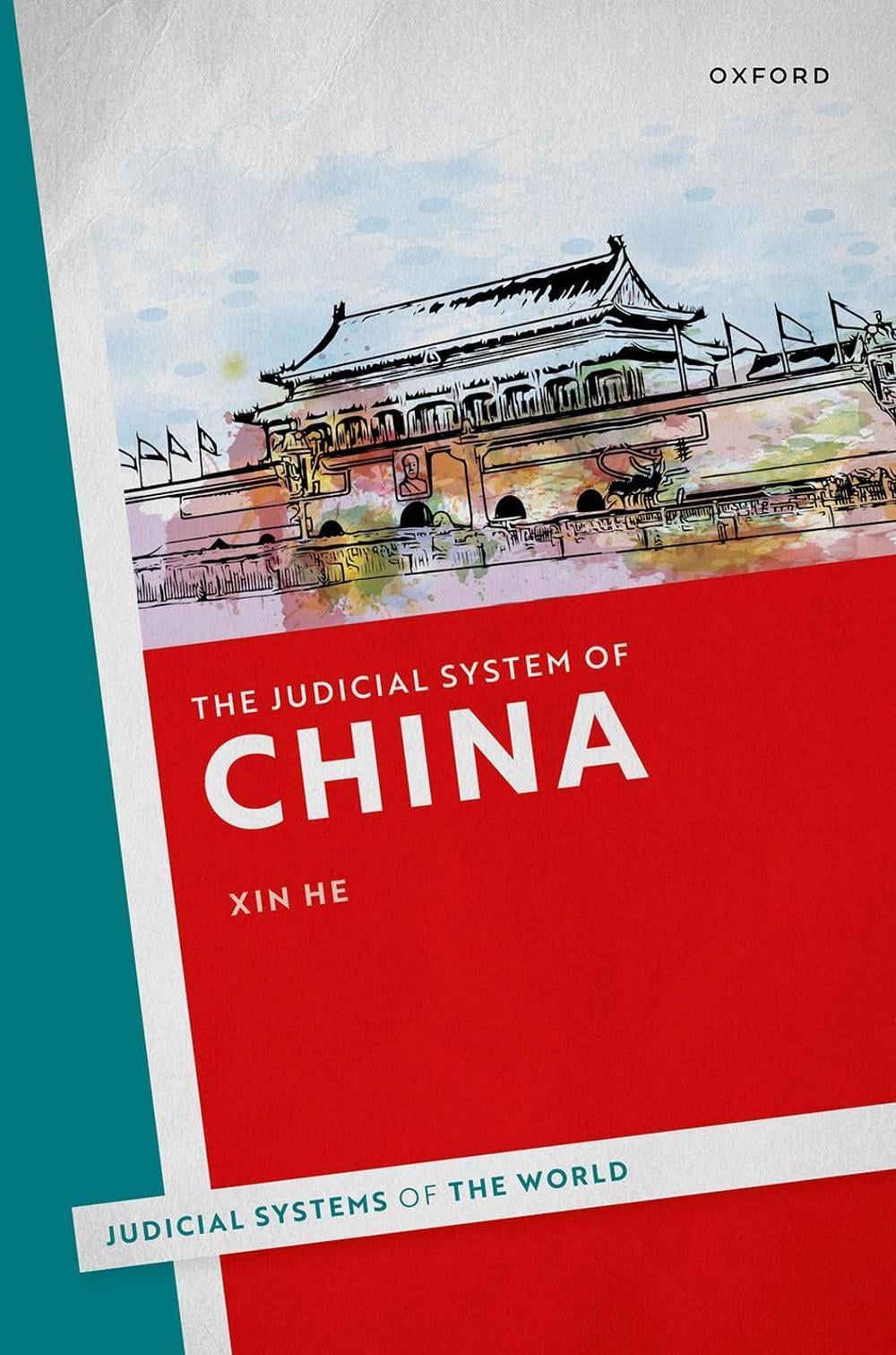 The Judicial System of China by Xin He - ISBN: 9780198927778