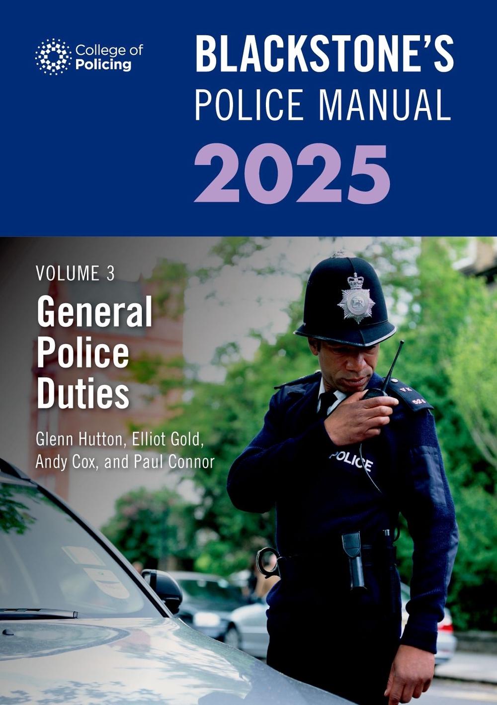 Blackstone's Police Manual Volume 3: General Police Duties 2025, 9780198927907