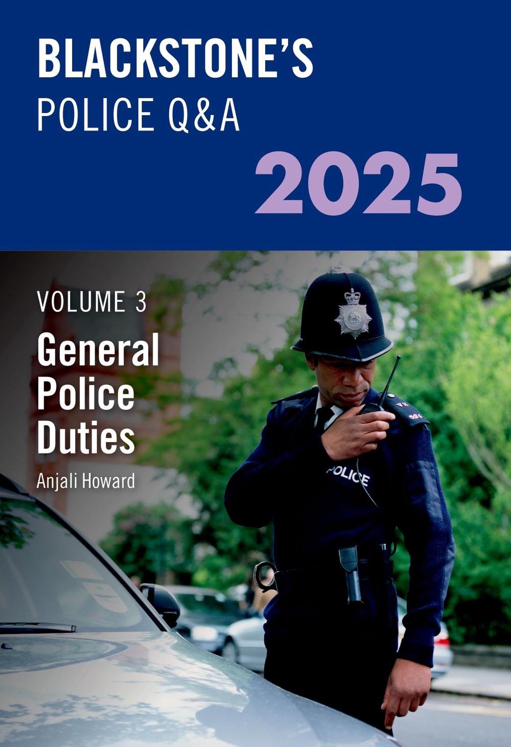 Blackstone's Police Q&A's Volume 3: General Police Duties 2025, 9780198928577