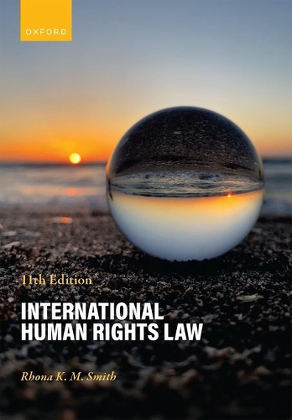 International Human Rights Law, 11th Edition by Rhona K.M. Smith - ISBN: 9780198941163