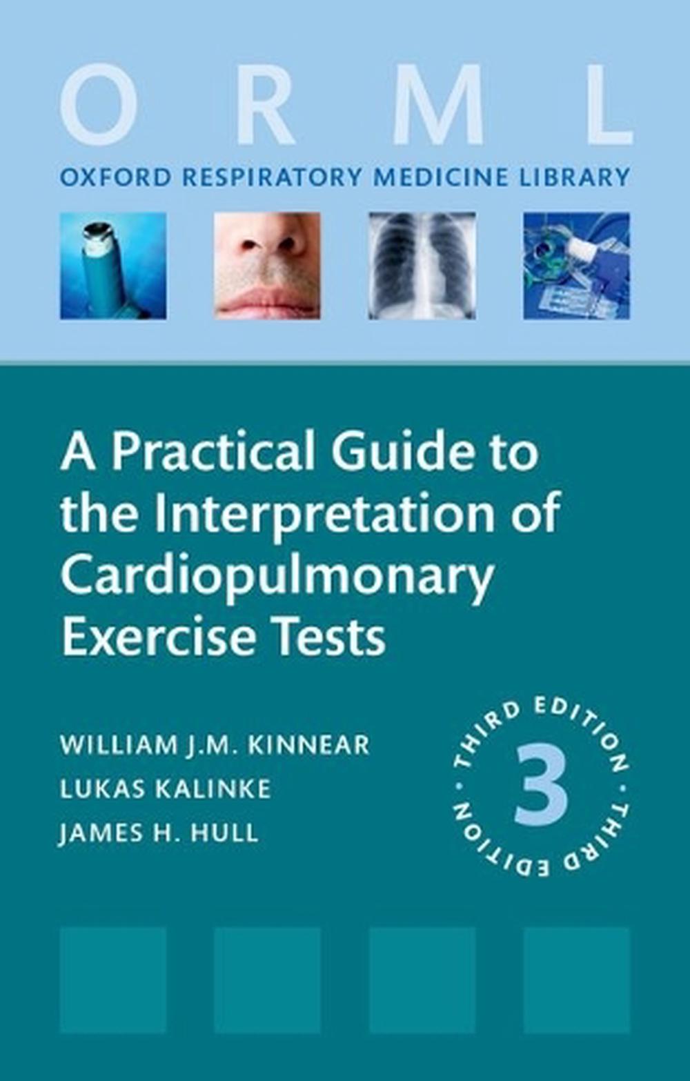 A Practical Guide to the Interpretation of Cardiopulmonary Exercise Tests, 3rd Edition, 9780198942689