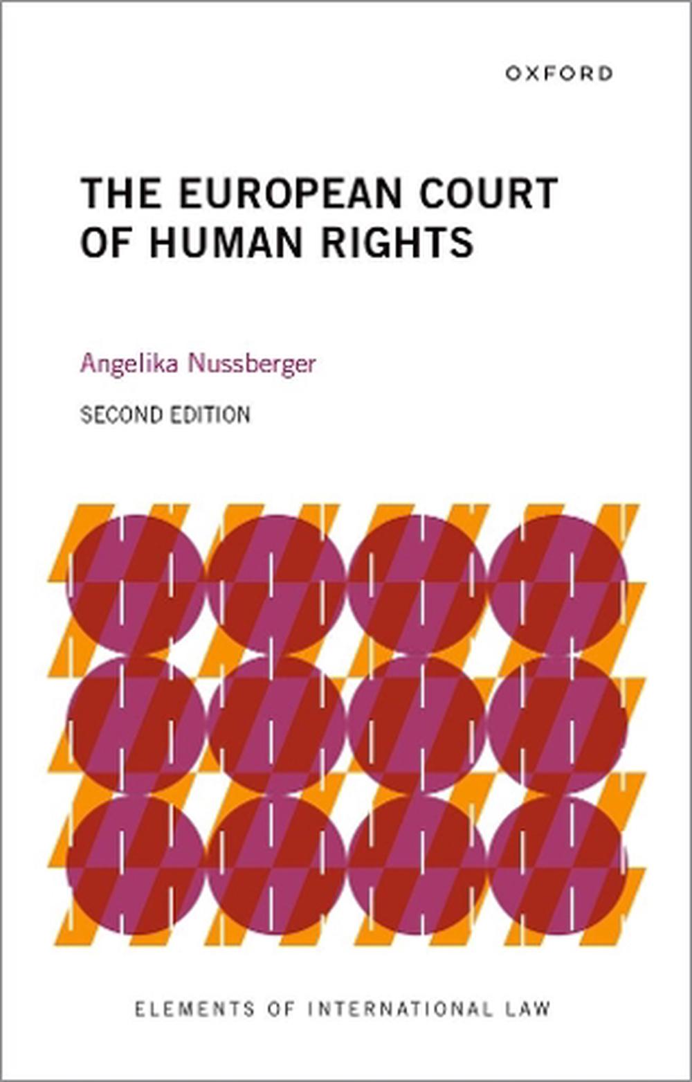 The European Court of Human Rights, 2nd Edition by Angelika Nussberger - ISBN: 9780198946038
