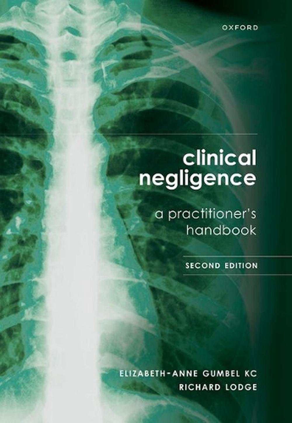Clinical Negligence: A Practitioner's Handbook, 2nd Edition by Elizabeth-Anne Gumbel - ISBN: 9780198947653