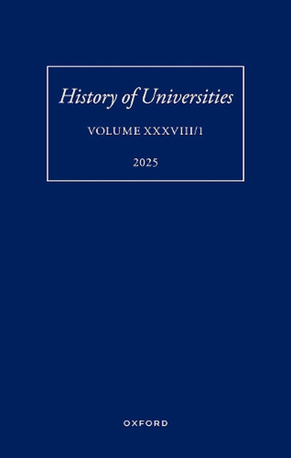 History of Universities: Volume XXXVIII/1, 9780198972402