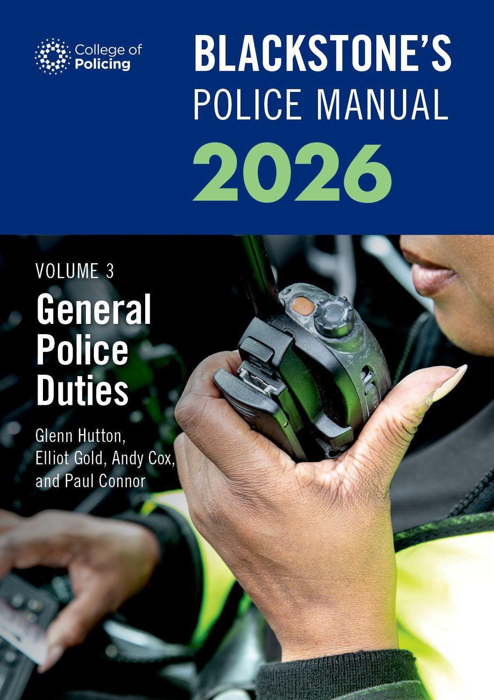 Blackstone's Police Manuals Volume 3: General Police Duties, 9780198974338