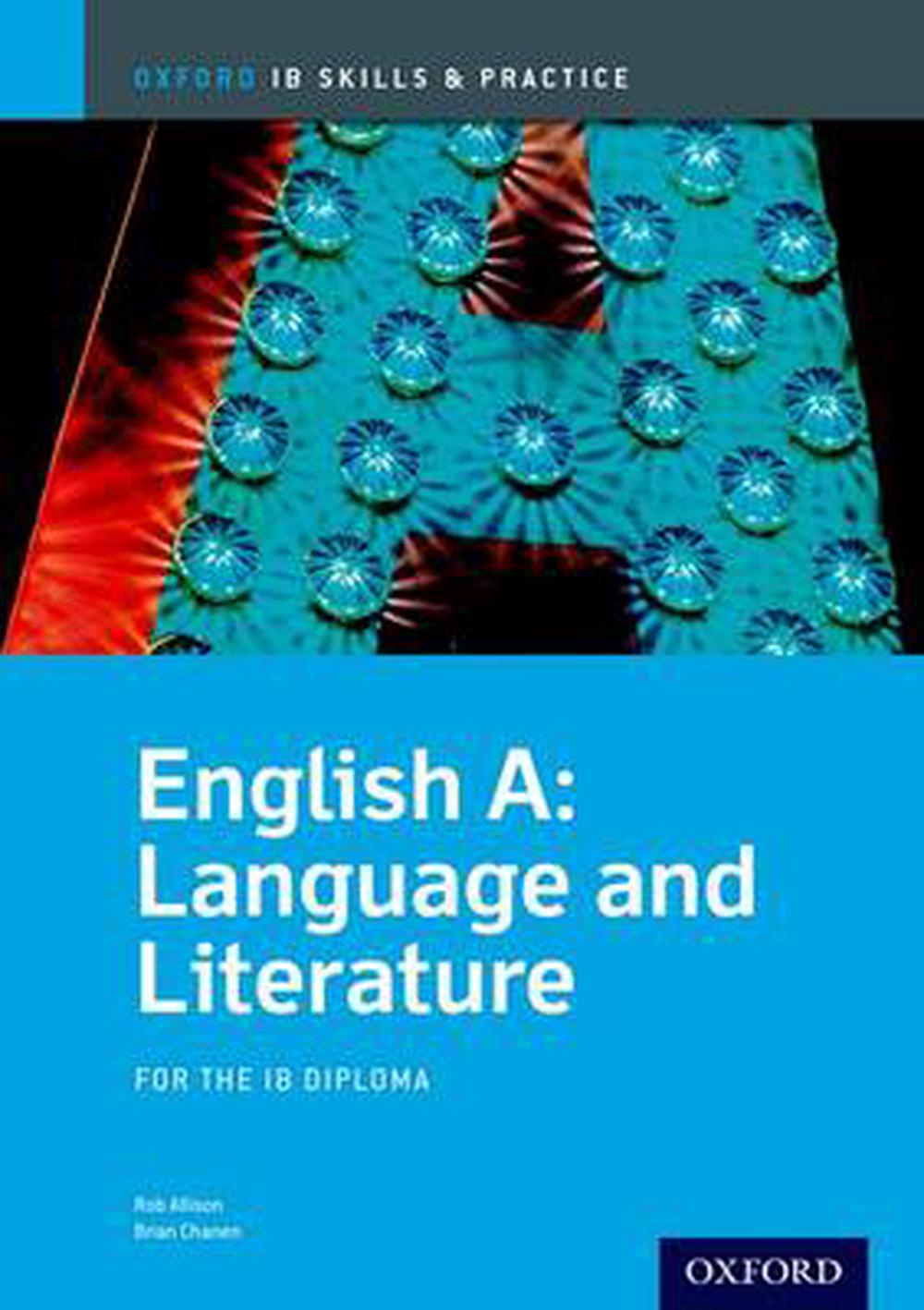 Oxford IB Skills and Practice English A Language and Literature for
