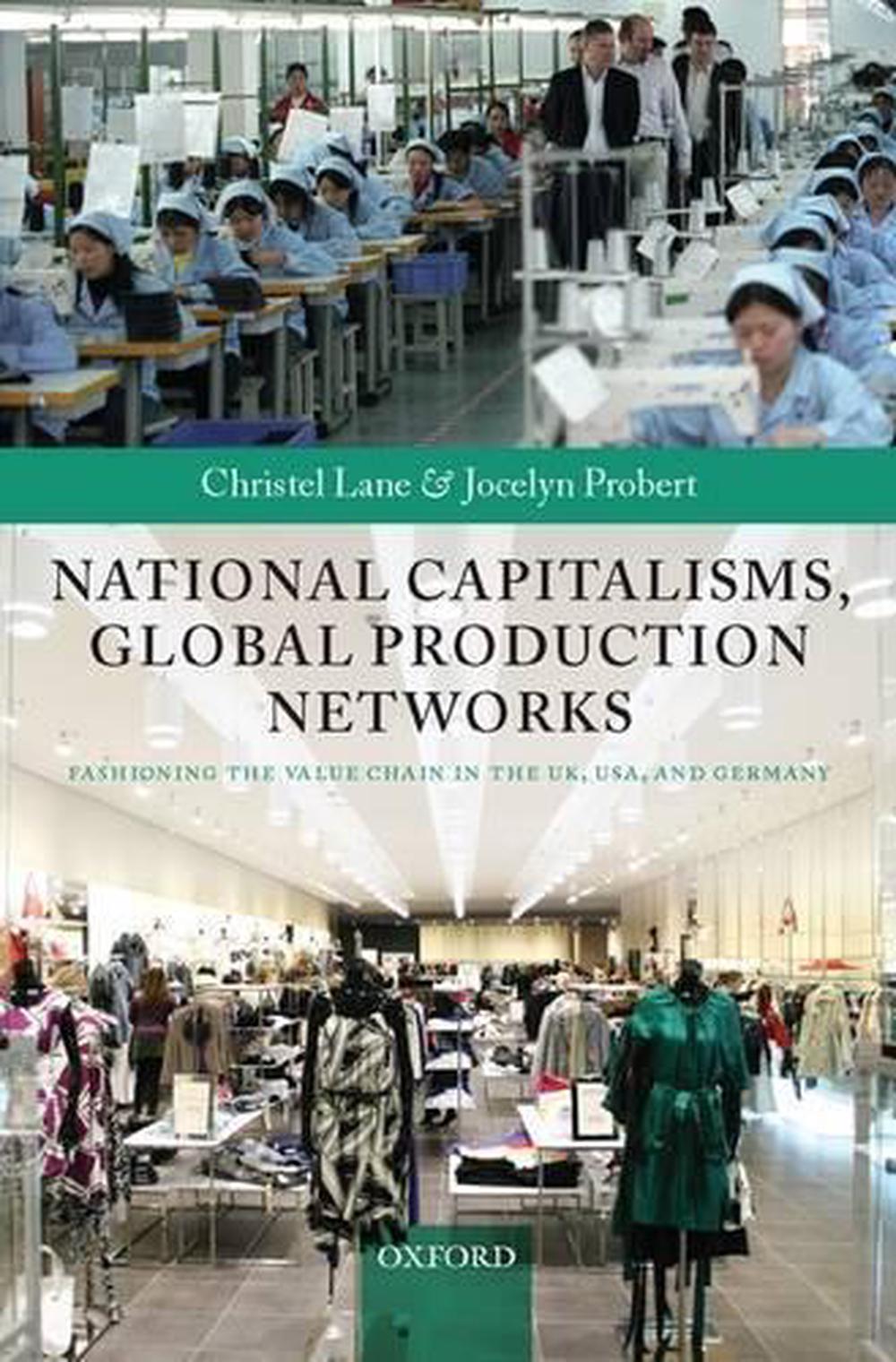 National Capitalisms, Global Production Networks, 9780199214815