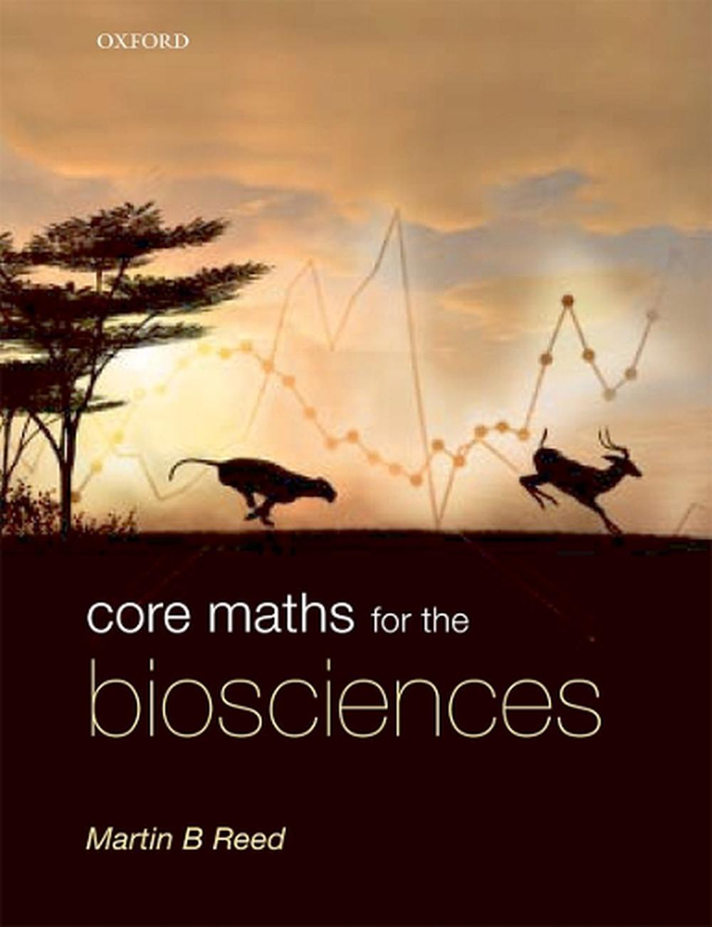 Core Maths for the Biosciences, 9780199216345