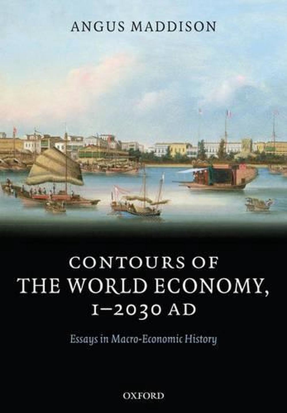 Contours of the World Economy 1-2030 AD, 9780199227204
