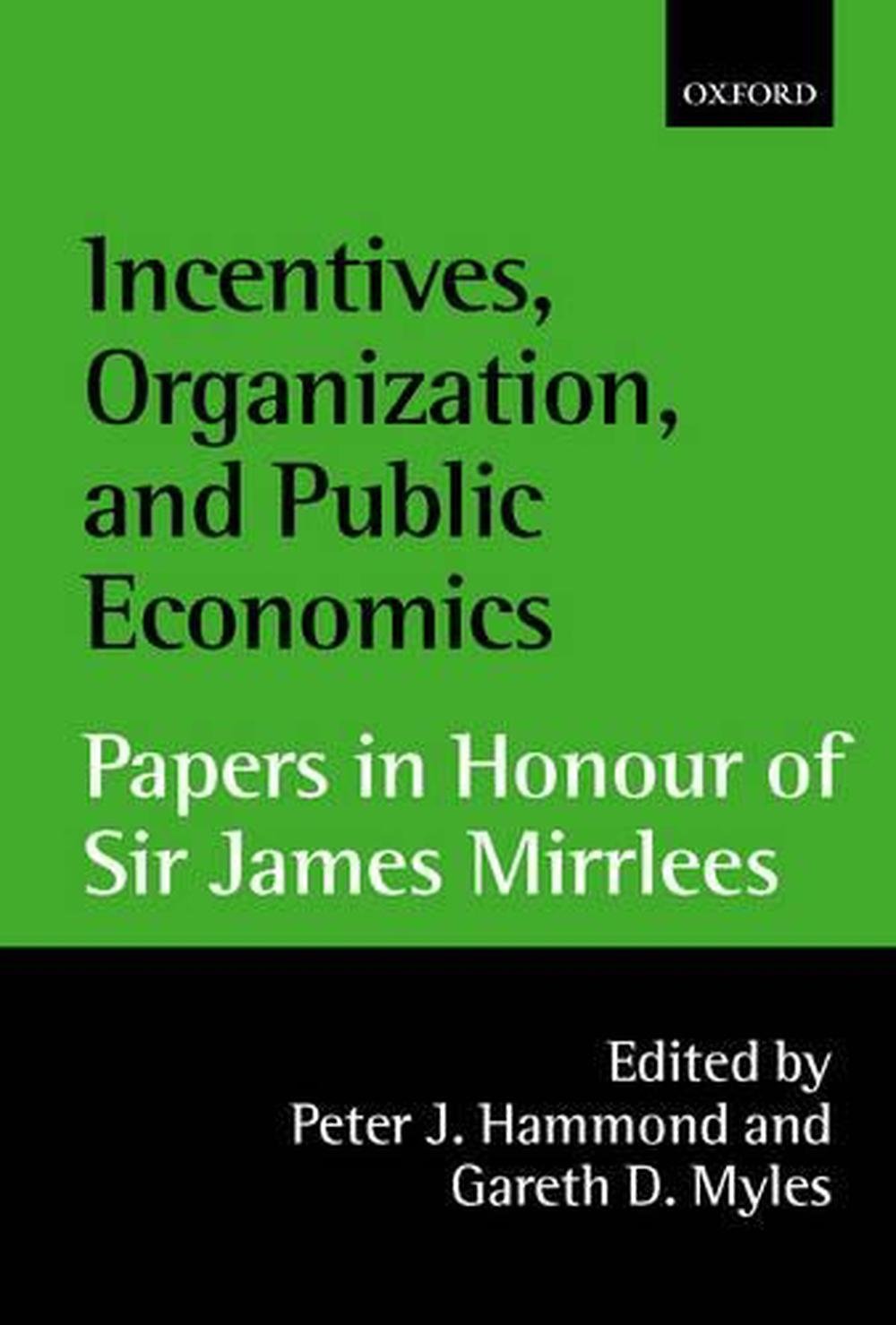 Incentives, Organization, and Public Economics, 9780199242290