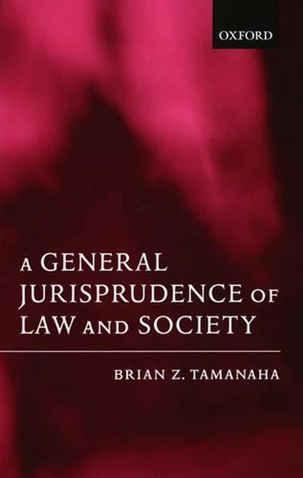 A General Jurisprudence of Law and Society, 9780199244676