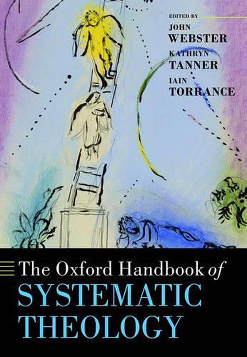 The Oxford Handbook Of Systematic Theology By John Webster, Hardcover ...