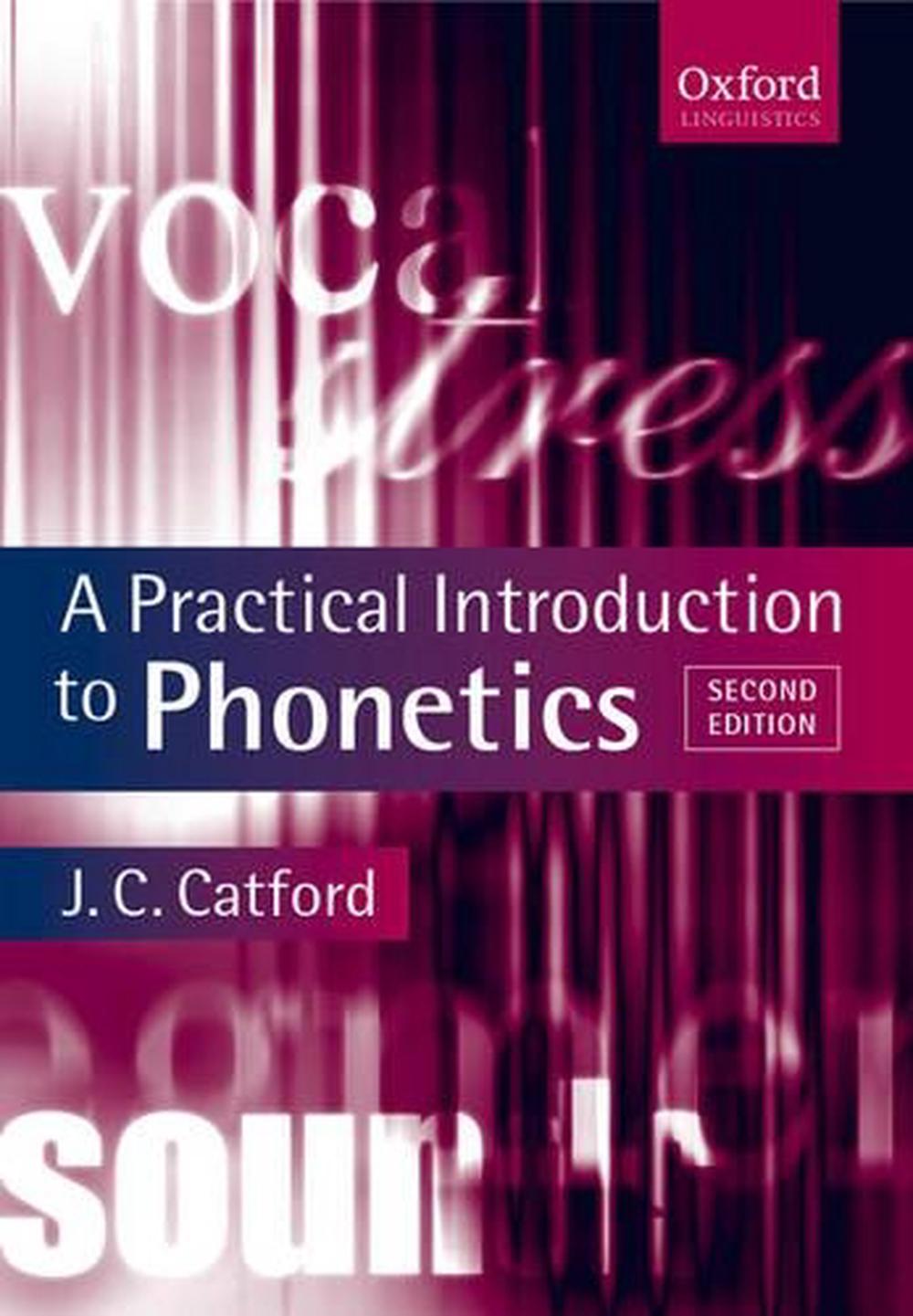 A practical introduction to phonetics by j c catford paperback