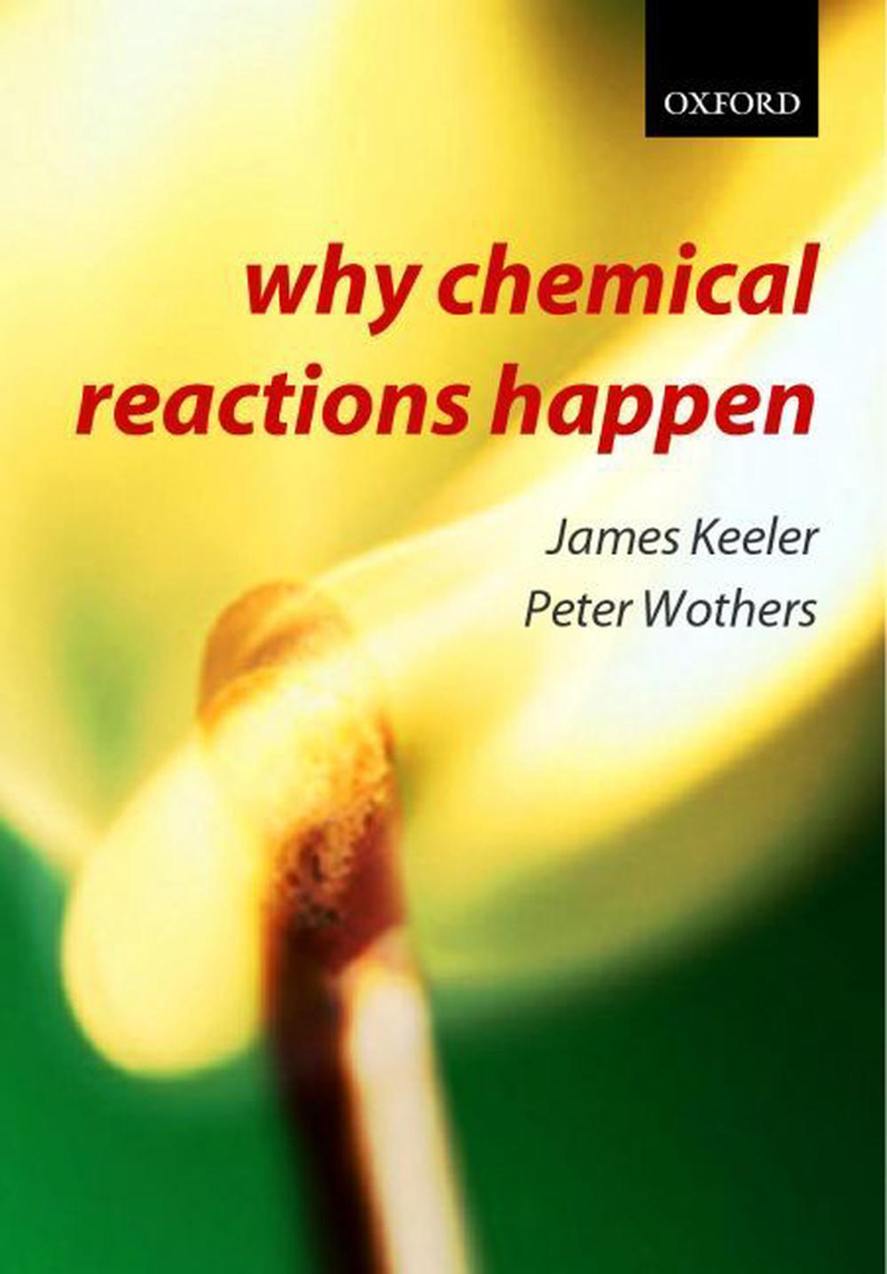 Why Chemical Reactions Happen, 9780199249732