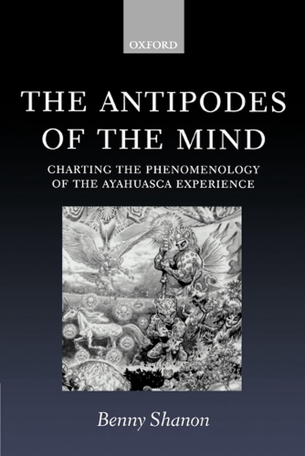 The Antipodes of the Mind, 9780199252930