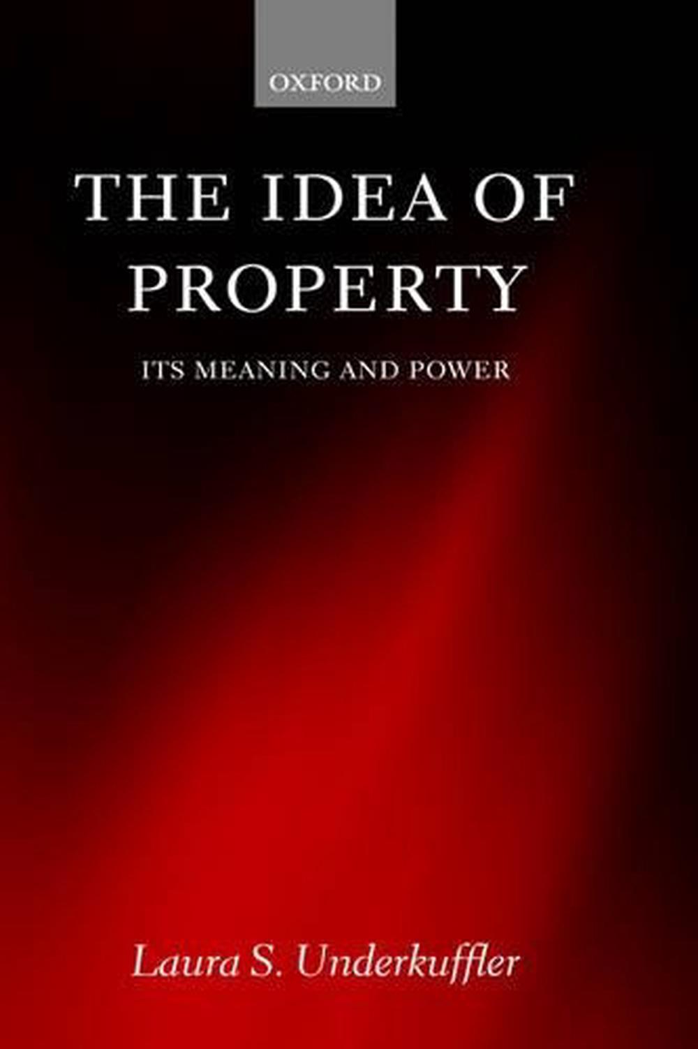 The Idea of Property, 9780199254187