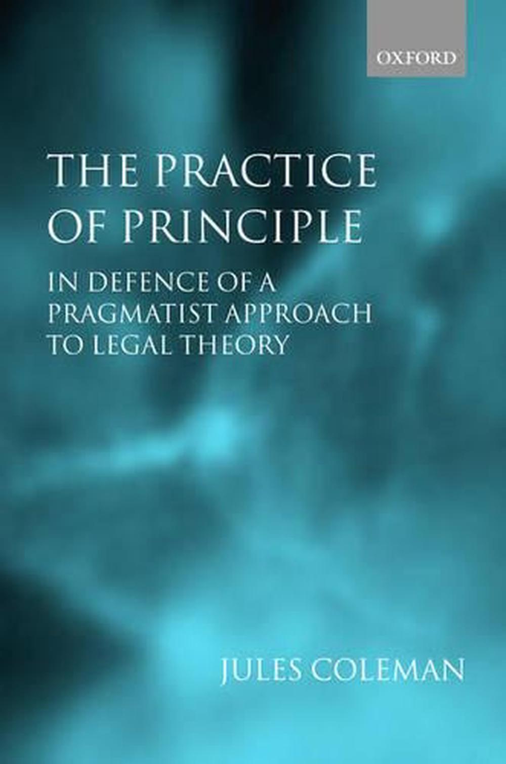 The Practice of Principle, 9780199264124