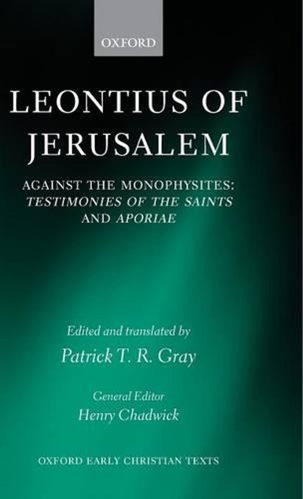 Leonightius Leontius of Jerusalem by Patrick T.R. Gray, Hardcover, 9780199266449 ...