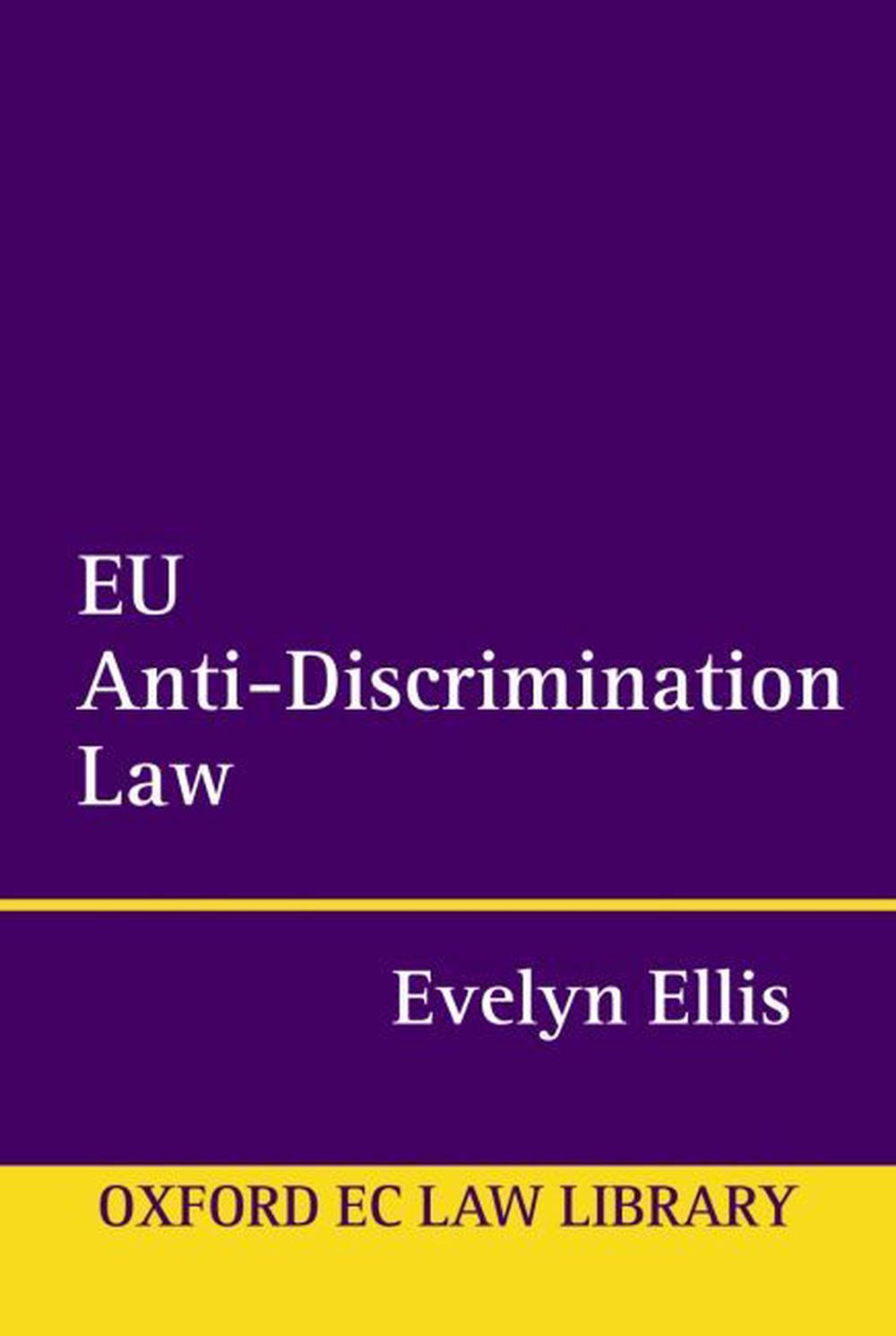 Eu Anti Discrimination Law By Evelyn Ellis Hardcover 9780199266838