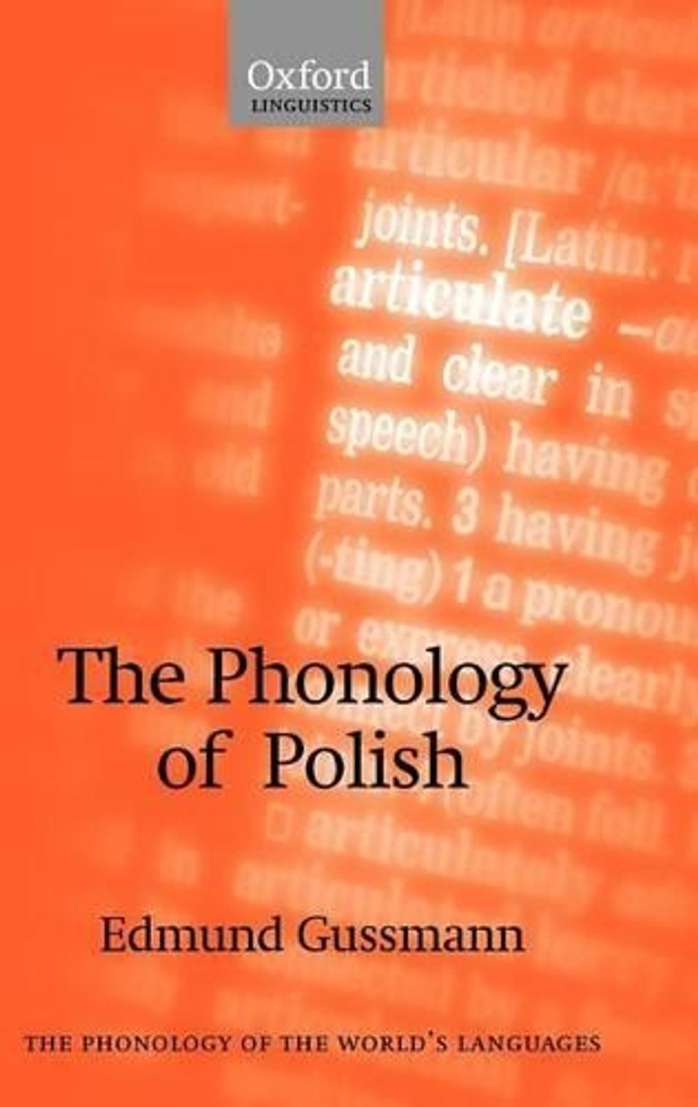 The Phonology of Polish by Edmund Gussmann - ISBN: 9780199267477