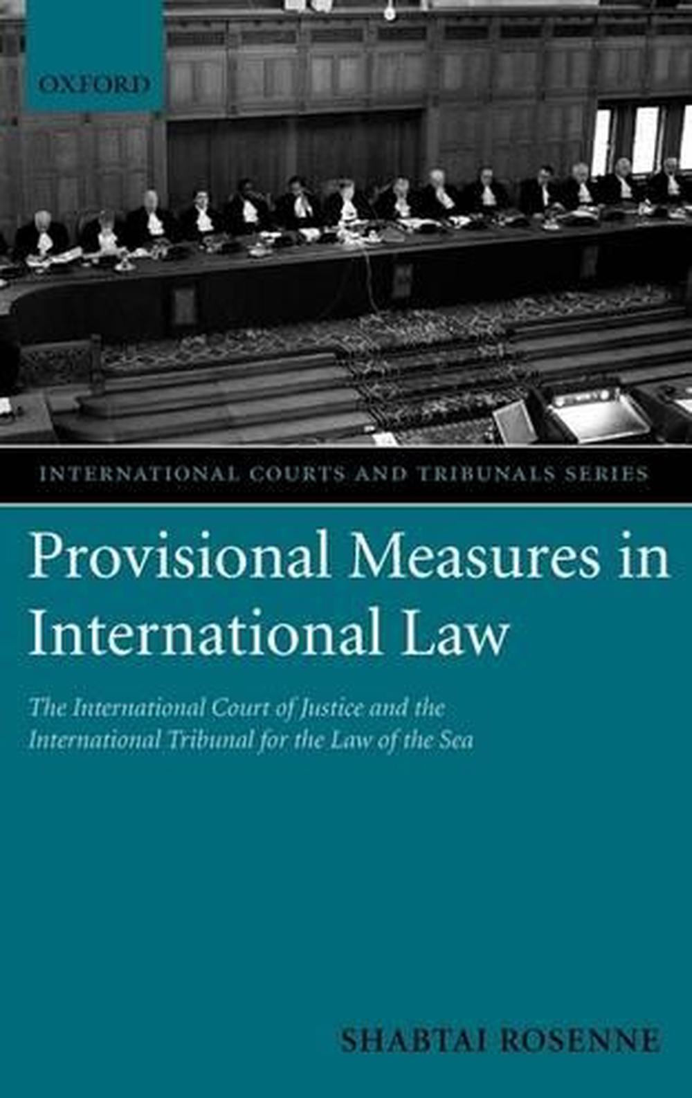 Provisional Measures in International Law, 9780199268061