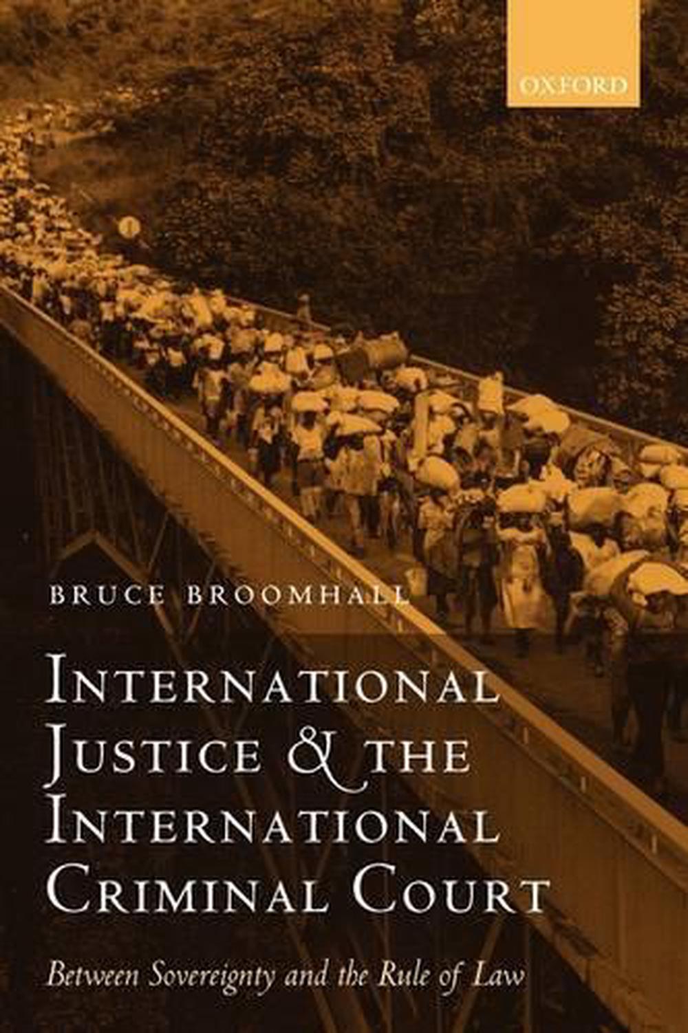International Justice and the International Criminal Court, 9780199274246